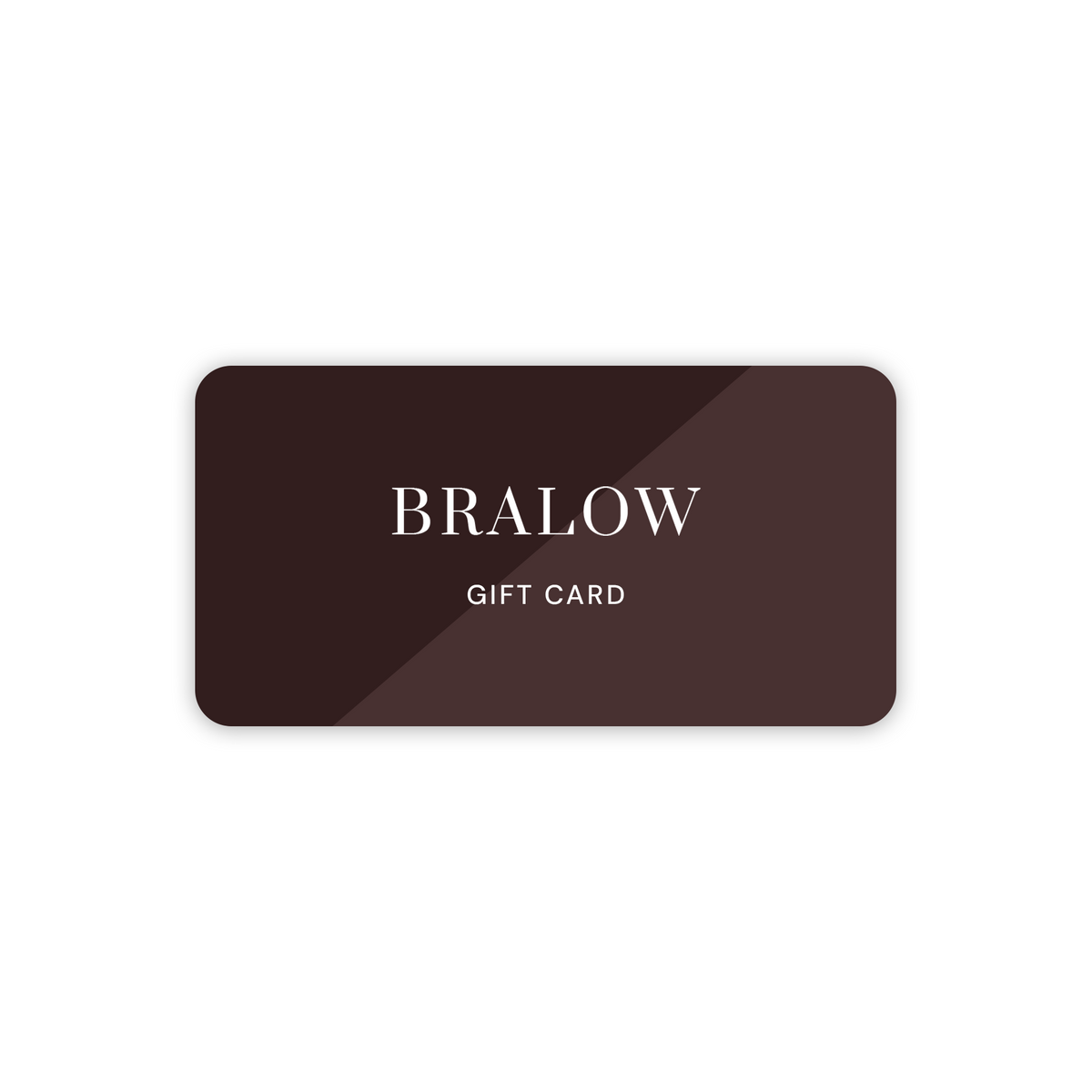 Bralow Gift Card